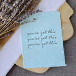 NEW! 'You've Got This' Letterpress Card