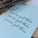 NEW! 'You've Got This' Letterpress Card